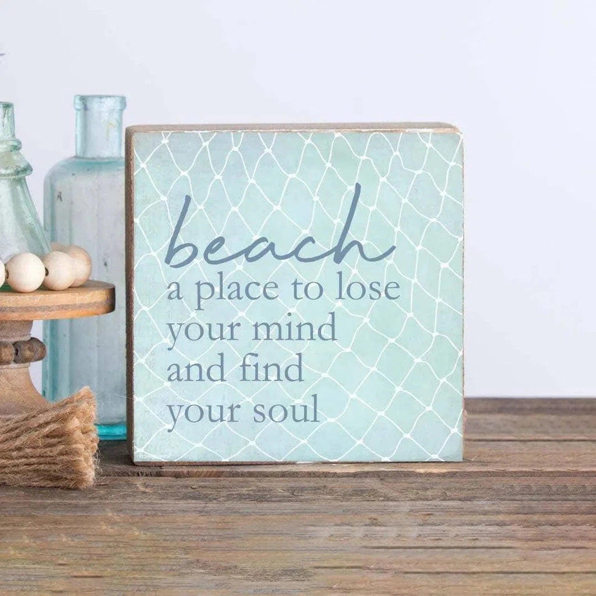 Beach - A Place to Find Your Soul Decorative Wooden Block